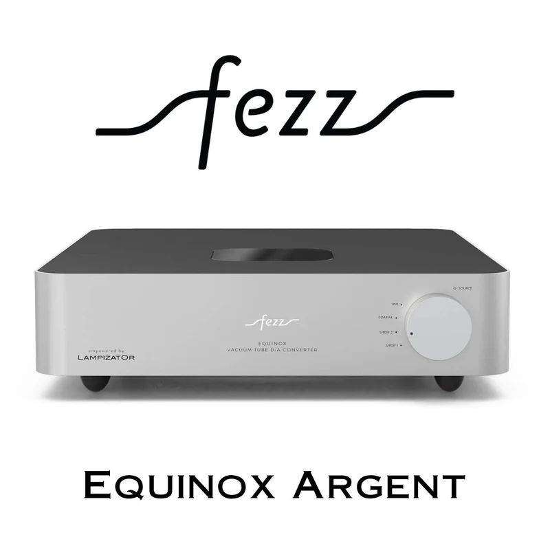 Fezz Audio Equinox - DAC Convertisseur Numérique/Analogique à tubes