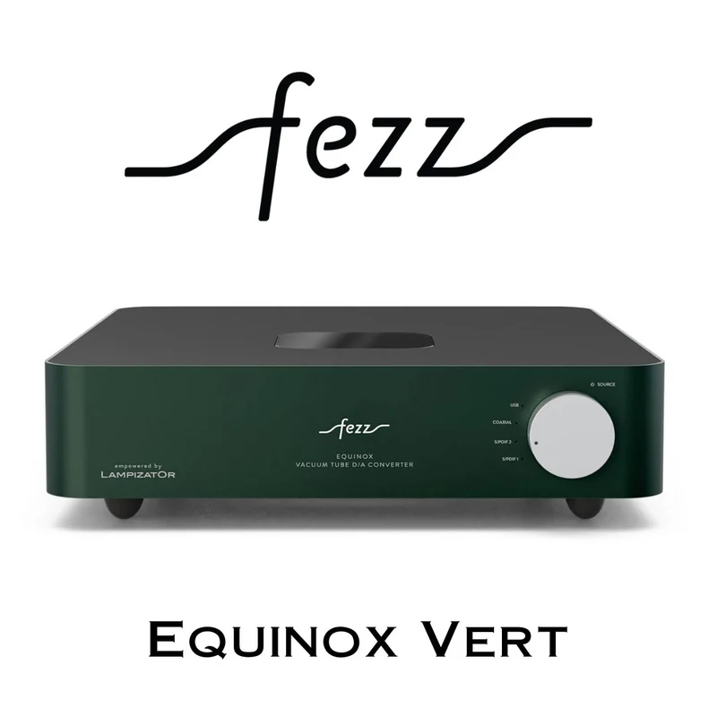 Fezz Audio Equinox - DAC Convertisseur Numérique/Analogique à tubes