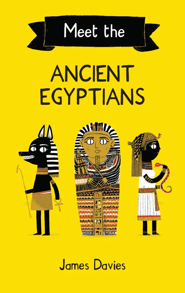 Meet the Ancient Egyptians
