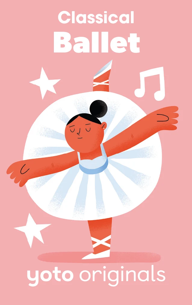 Yoto Classical Moments: Ballet (Digital)
