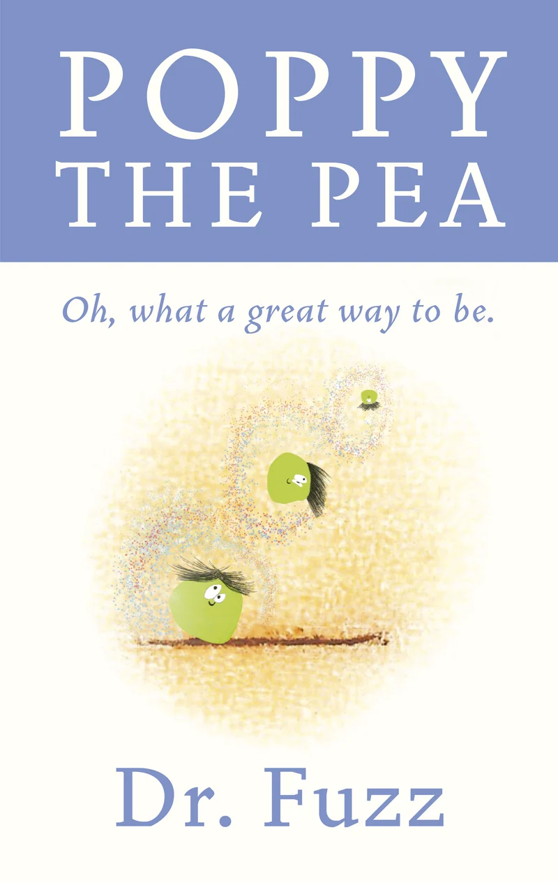 Poppy the Pea - Oh, what a great way to be (Digital)