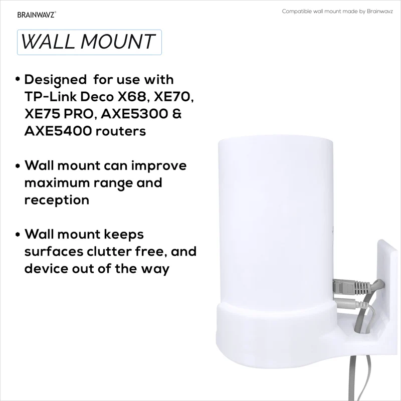 Support mural sans vis pour TP-Link Deco X68, XE70, XE75, XE75 PRO, AXE5300 et AXE5400, facile à installer, sans salissures, réduit les interférences et augmente la portée, support adhésif, blanc par Brainwavz