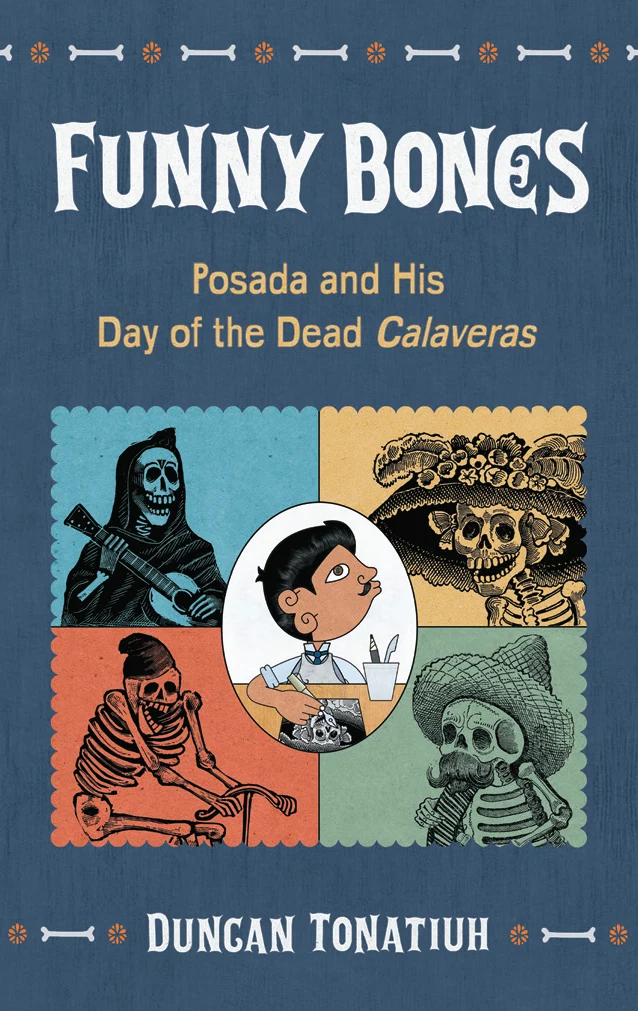 Funny Bones; Posada and His Day of the Dead Calaveras (Digital)
