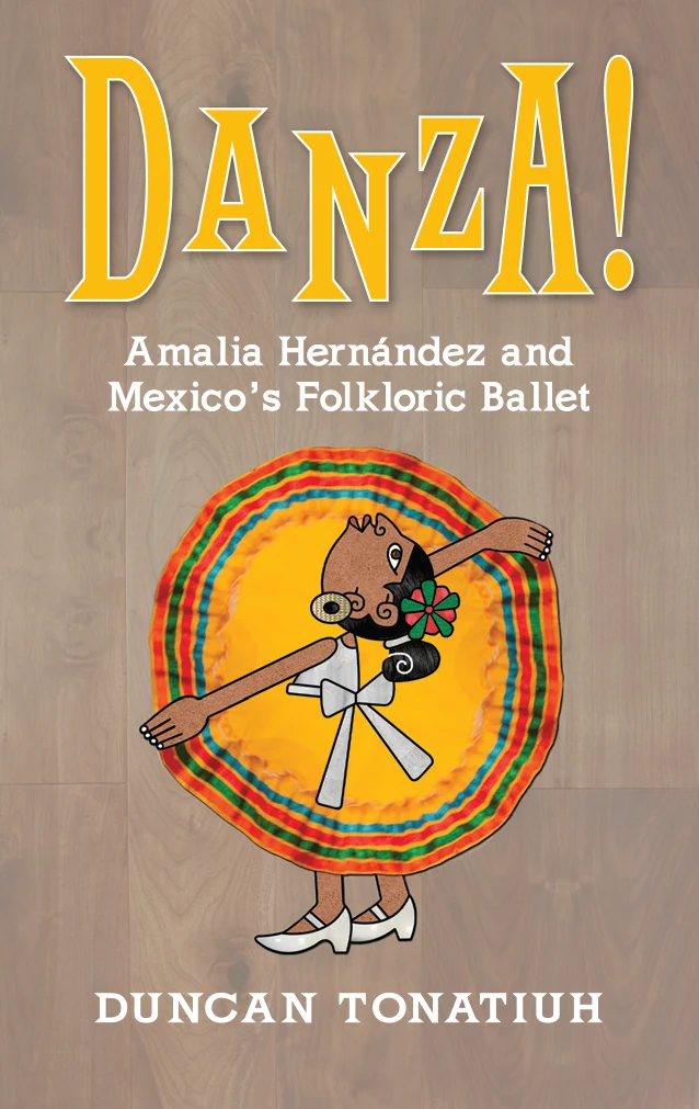 Danza! Amalia Hernández and El Ballet Folklórico de México (Digital)