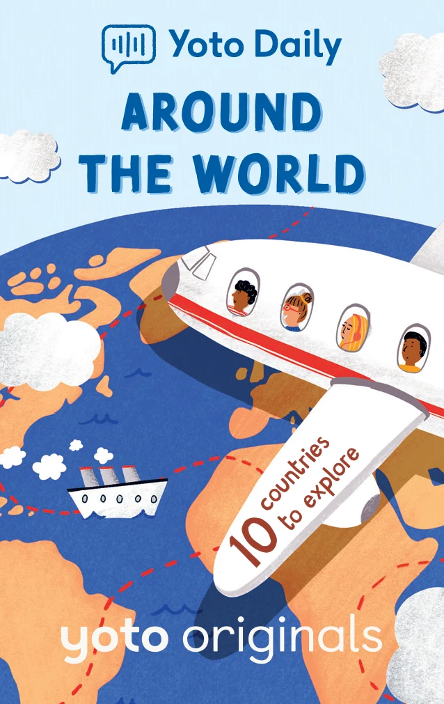 Yoto Daily: Around the World