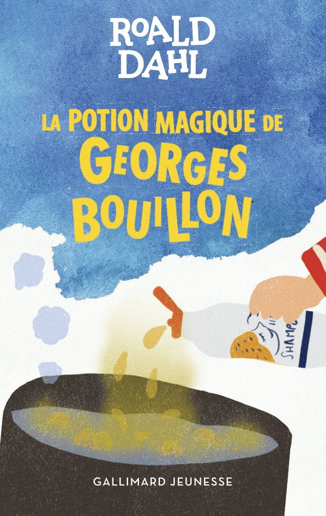 La potion magique de Georges Bouillon